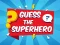 Permainan Guess The Superhero secara online