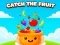 Permainan Catch the Fruit secara online