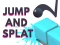 Permainan Jump and Splat secara online