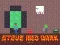 Permainan Steve Red Dark secara online