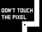 Permainan Do not touch the Pixel secara online