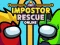 Permainan Impostor Rescue Online secara online