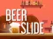 Permainan Beer Slide secara online