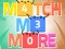 Permainan Match Me More secara online