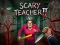Permainan Scary Teacher II secara online