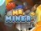 Permainan Mr Miner secara online