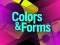 Permainan Colors & Forms secara online