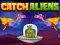 Permainan Catch Aliens secara online
