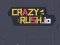 Permainan Crazy Rush.io secara online
