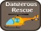 Permainan Dangerous Rescue secara online