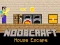 Permainan Noobcraft House Escape secara online