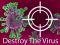Permainan Destroy The Virus secara online