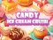 Permainan Candy Ice Cream Crush secara online