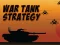 Permainan War Tank Strategy secara online