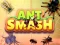 Permainan Ant Smash secara online