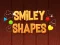 Permainan Smiley Shapes secara online