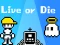 Permainan Live or Die secara online