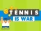 Permainan Tennis Is War secara online