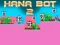 Permainan Hana Bot 2 secara online