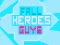 Permainan Fall Heroes Guys 2 secara online