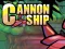 Permainan Cannon Ship secara online