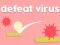 Permainan Defeat Virus secara online