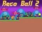 Permainan Reco Ball 2 secara online