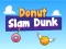 Permainan Donut Slam Dunk secara online