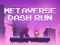 Permainan Metaverse Dash Run secara online