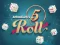 Permainan 5 Roll secara online