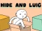 Permainan Hide and Luig secara online