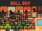 Permainan Roll Boy secara online