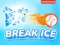 Permainan Break Ice secara online