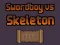 Permainan Swordboy Vs Skeleton secara online