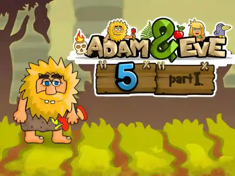 Permainan Adam and Eve 5 Part 1 secara online