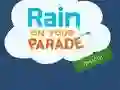 Permainan Rain on Your Parade secara online