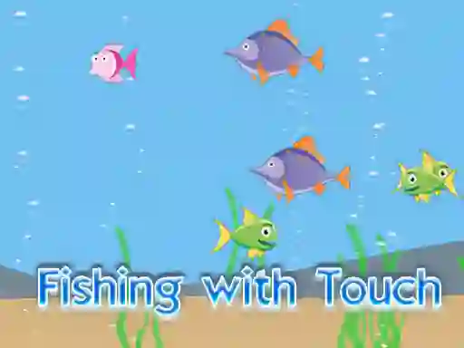 Permainan Fishing With Touch secara online