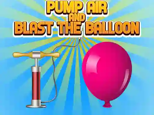 Permainan Pump Air And Blast The Balloon secara online