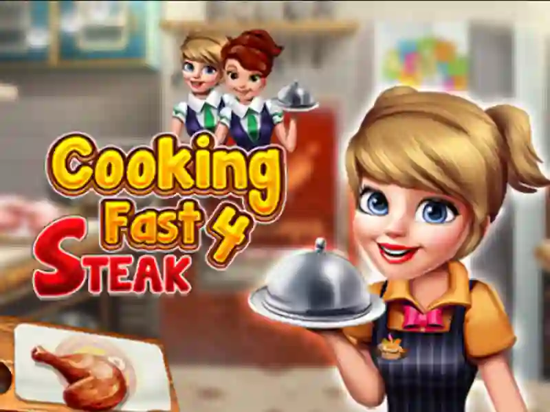 Permainan Cooking Fast 4 Steak secara online