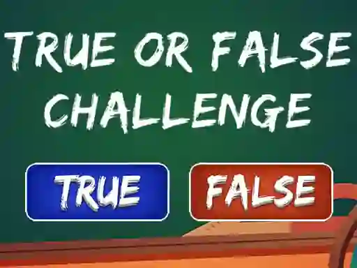 Permainan  True Or False Challenge secara online