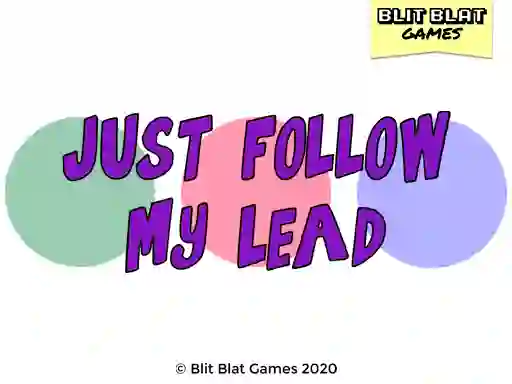 Permainan Just Follow My Lead secara online