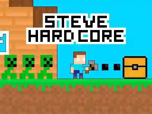 Permainan Steve Hard Core secara online