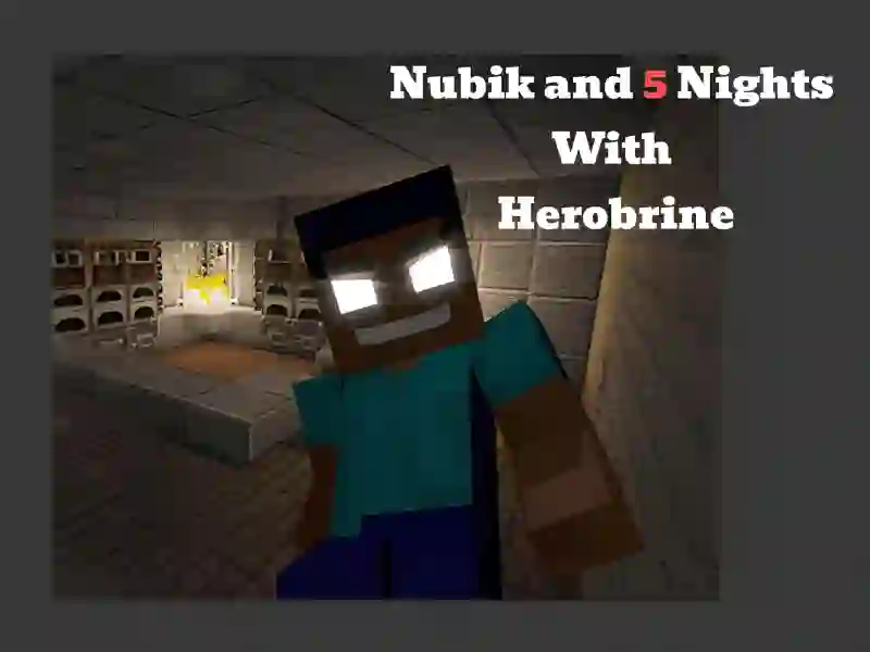 Permainan Nubik And 5 Nights With Herobrine secara online
