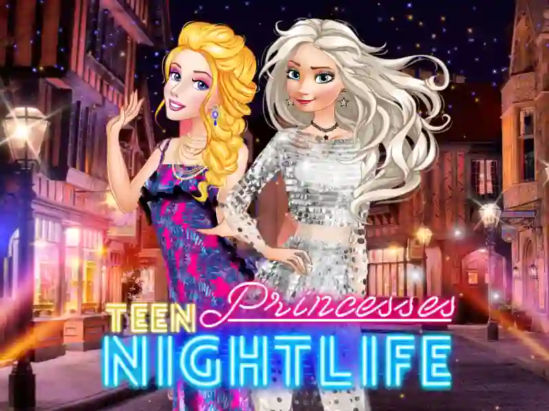 Permainan Teen Princesses Nightlife secara online