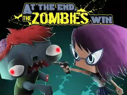 Permainan At the end, zombies win secara online
