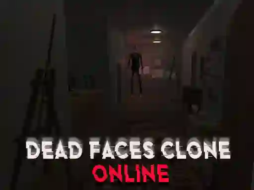 Permainan Dead Faces Clone Online secara online
