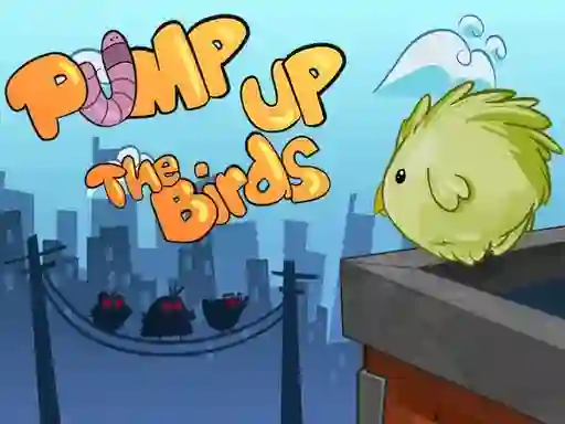 Permainan Pump Up the Birds secara online