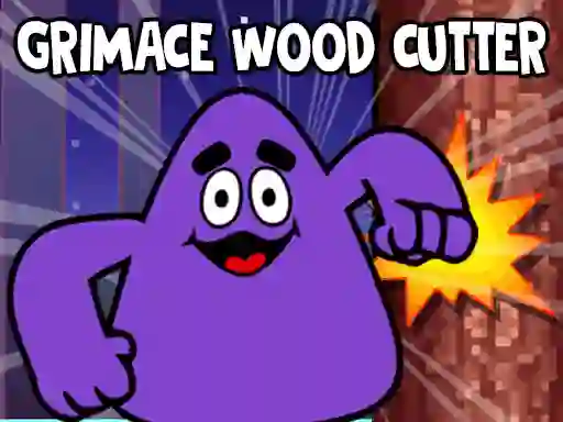 Permainan Grimace Wood Cutter secara online