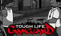 Permainan Tough Life Gangland secara online