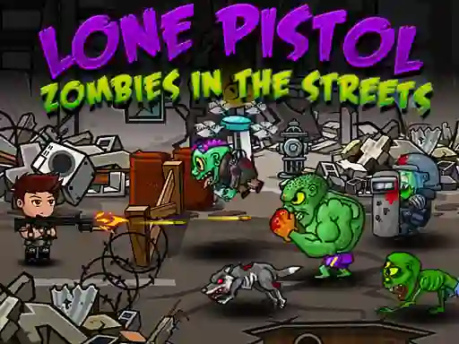 Permainan Lone Pistol: Zombies In The Streets secara online